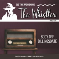 Whistler__Body_Off_Billingsgate__The
