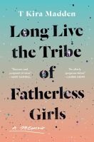 Long_live_the_tribe_of_fatherless_girls