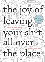 The_joy_of_leaving_your_sh_t_all_over_the_place